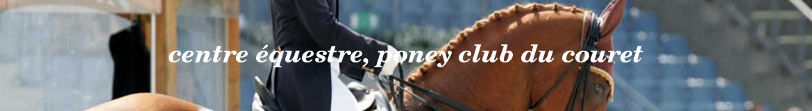 centre équestre, poney club du couret